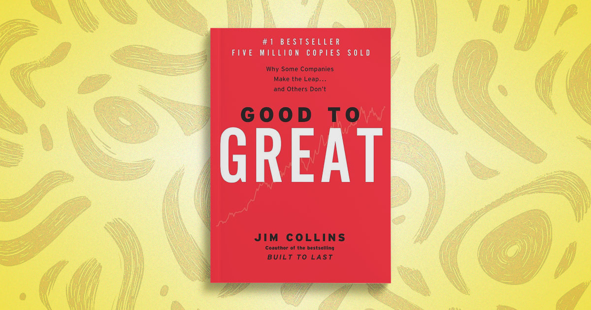 Good to Great by Jim Collins
