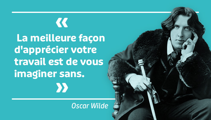citation-travail-humour-Oscar-Wilde-700x400