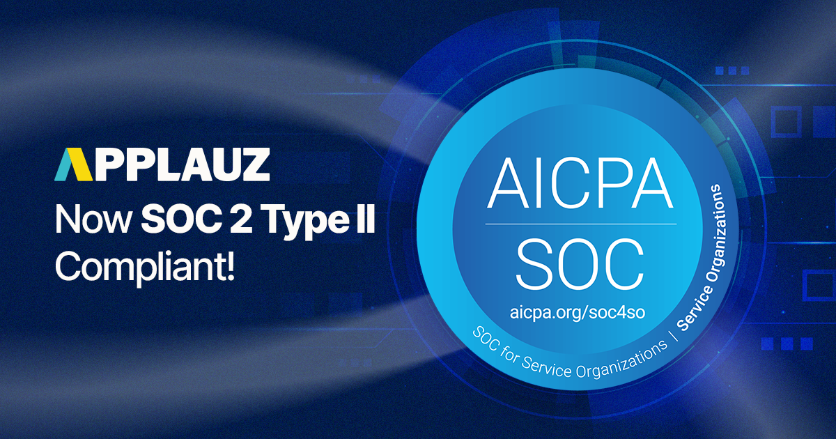 Applauz now SOC 2 Type 2 compliant!